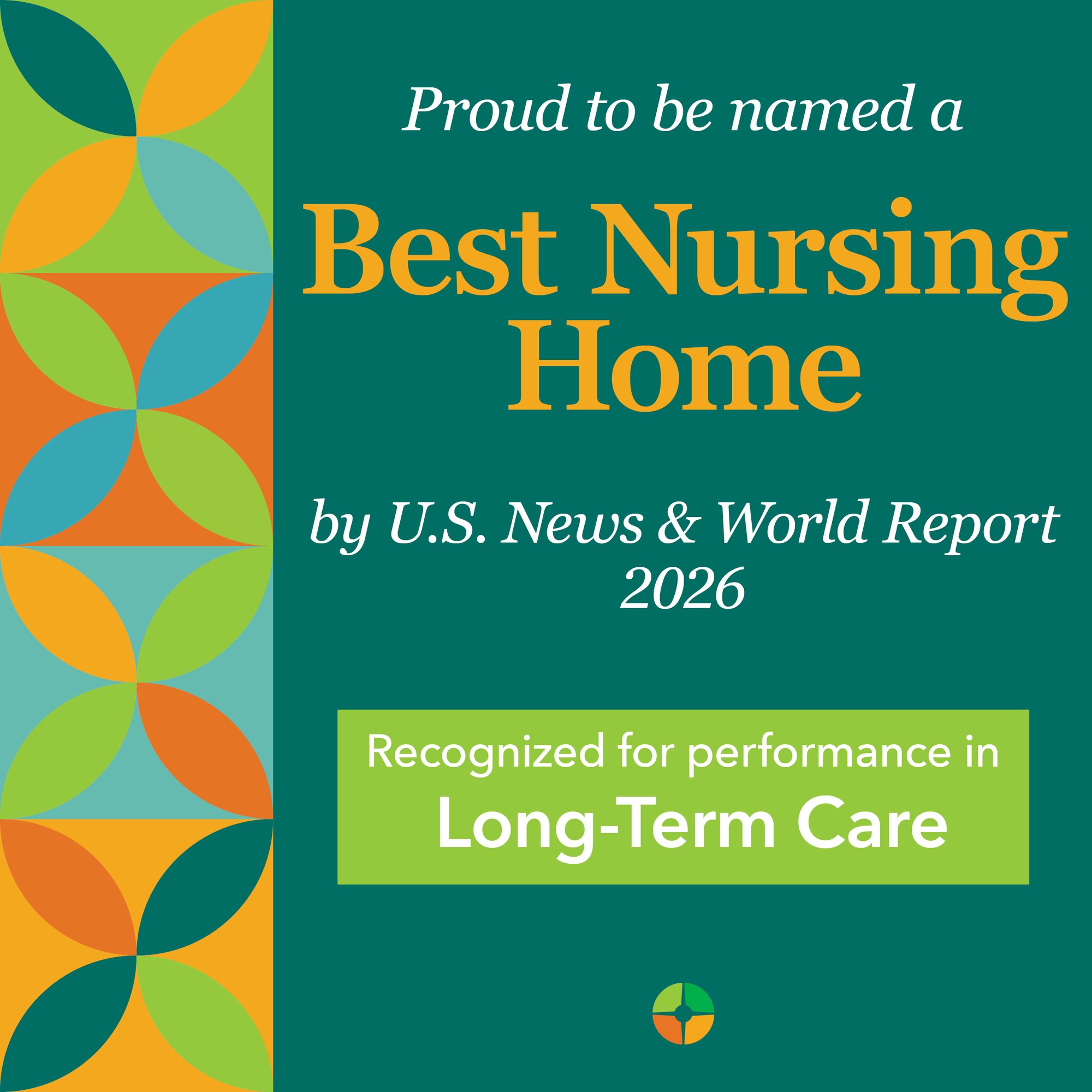 Ohio Living Best Nursing Home award graphic: Green and colorful design announcing recognition by U.S. News & World Report 2026 for excellence in long‑term care. Features bold text and geometric patterns symbolizing quality, compassion, and trusted senior care.